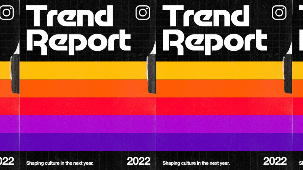 Instagram Trend Report 2022